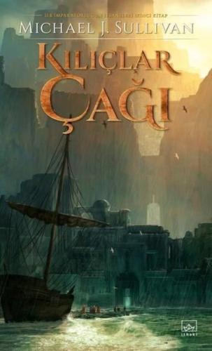 Kılıçlar Çağı - İlk İmparatorluğun Efsaneleri İkinci Kitap