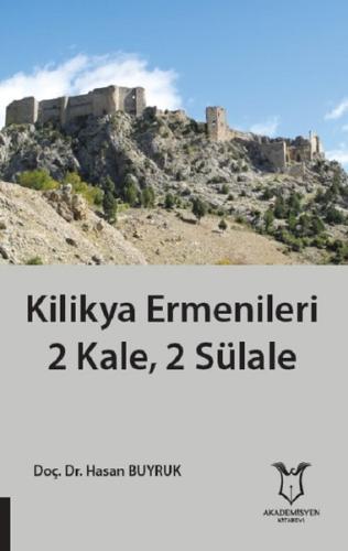Kilikya Ermenileri 2 Kale, 2 Sülale | Kitap Ambarı