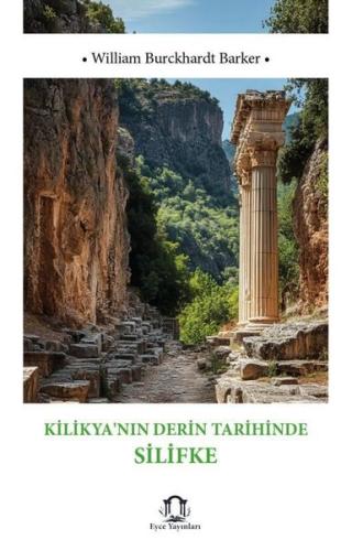 Kilikya'nın Derin Tarihinde Silifke