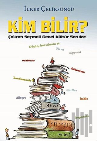 Kim Bilir?