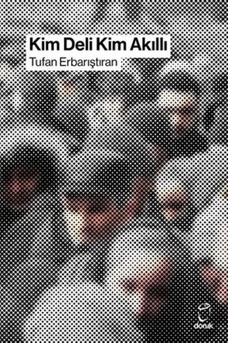 Kim Deli Kim Akıllı