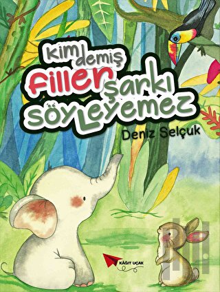 Kim Demiş Filler Şarkı Söyleyemez