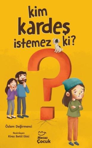 Kim Kardeş İstemez ki? | Kitap Ambarı