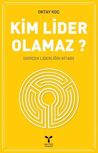 Kim Lider Olamaz?