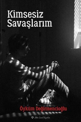 Kimsesiz Savaşlarım