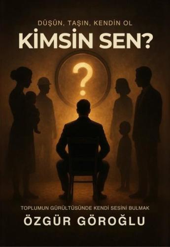 Kimsin Sen?