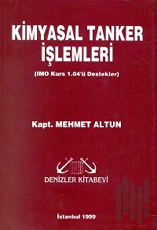 Kimyasal Tanker İşlemleri (IMO Kurs 1.04’ü Destekler)
