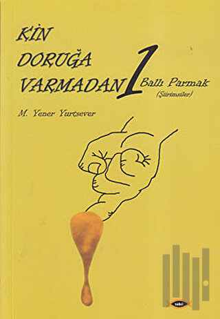 Kin Doruğa Varmadan 1