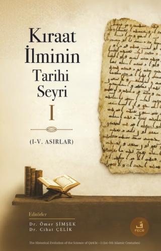 Kıraat İlminin Tarihi Seyri 1 (1 - 5. Asırlar) | Kitap Ambarı