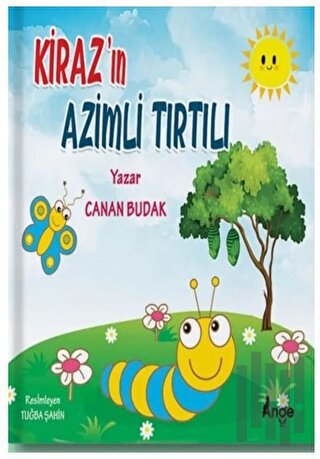 Kiraz’ın Azimli Tırtılı