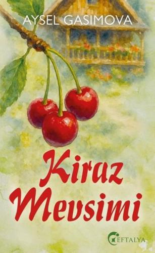 Kiraz Mevsimi | Kitap Ambarı