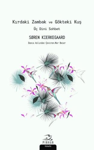 Kırdaki Zambak ve Gökteki Kuş-Üç Dini Sohbet