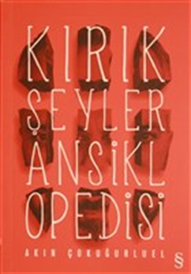 Kırık Şeyler Ansiklopedisi | Kitap Ambarı