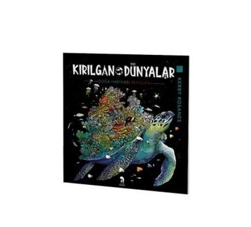 Kırılgan Dünyalar - Yetişkinler İçin Boyama Kitabı