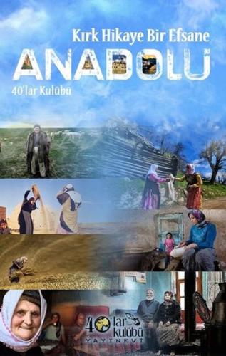 Kırk Hikaye Bir Efsane Anadolu