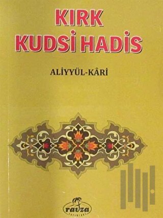 Kırk Kudsi Hadis | Kitap Ambarı