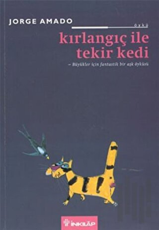 Kırlangıç ile Tekir Kedi Bir Aşk Öyküsü