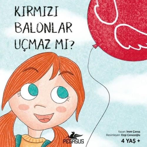 Kırmızı Balonlar Uçmaz Mı? (4 Yaş+)
