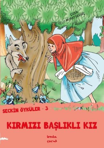 Kırmızı Başlıklı Kız - Seçkin Öyküler 3 | Kitap Ambarı