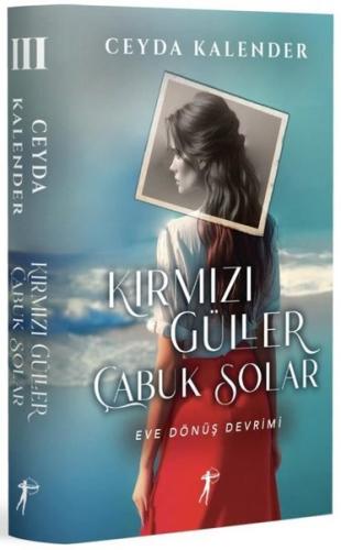 Kırmızı Güller Çabuk Solar 3 - Eve Dönüş Devrimi (Ciltli)
