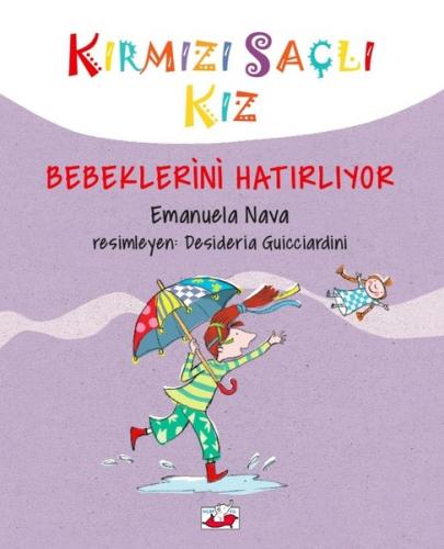 Kırmızı Saçlı Kız-Bebeklerini Hatırlıyor (Ciltli)
