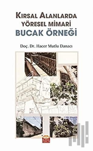 Kırsal Alanlarda Yöresel Mimari Bucak Örneği