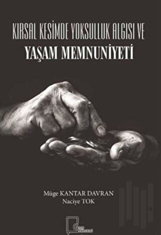 Kırsal Kesimde Yoksulluk Algısı ve Yaşam Memnuniyeti