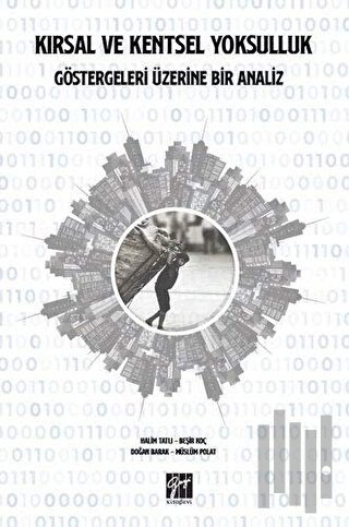 Kırsal ve Kentsel Yoksulluk Göstergeleri Üzerine Bir Analiz