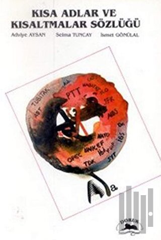 Kısa Adlar ve Kısaltmalar Sözlüğü