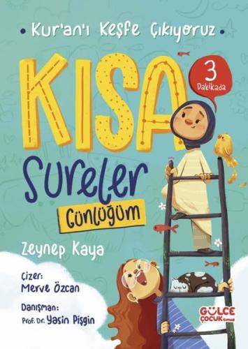 Kısa Sureler Günlüğüm - Kur'an'ı Keşfe Çıkıyoruz - Fleksi Kapak (Ciltli)