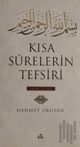 Kısa Surelerin Tefsiri Cilt: 2 (Ciltli)