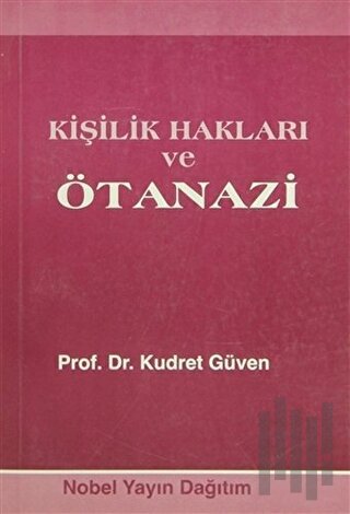 Kişilik Hakları ve Ötanazi