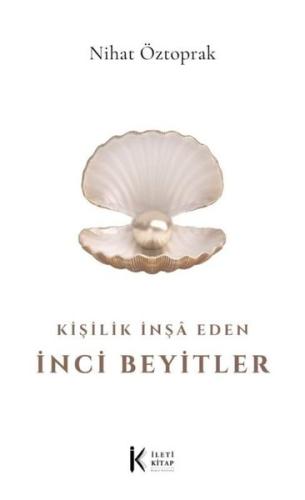 Kişilik İnşa Eden İnci Beyitler