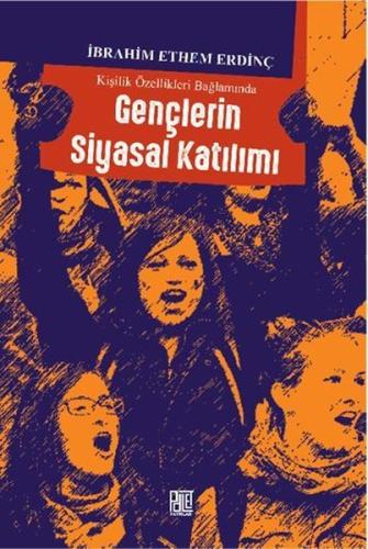 Kişilik Özellikleri Bağlamında Gençlerin Siyasal Katılımı