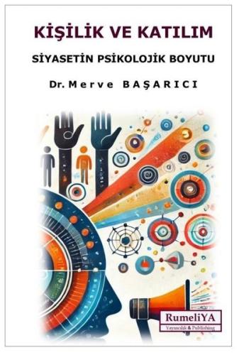 Kişilik ve Katılım - Siyasetin Psikolojik Boyutu