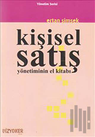 Kişisel Satış Yönetiminin El Kitabı