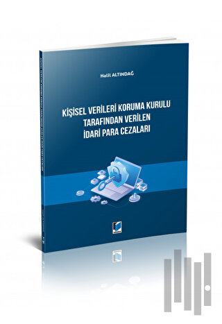 Kişisel Verileri Koruma Kurulu Tarafından Verilen İdari Para Cezaları