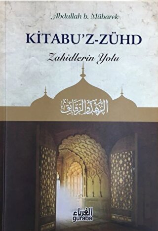 Kitabu'z - Zühd - Zahidlerin Yolu (Ciltli)
