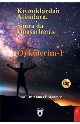 Kıymıklardan Atomlara Sonra da Quasarlar - Öykülerim 1.Cilt