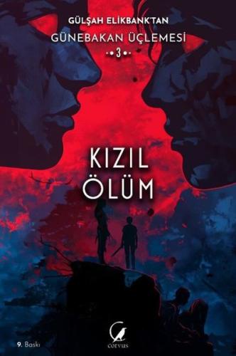 Günebakan Üçlemesi: Kızıl Ölüm | Kitap Ambarı