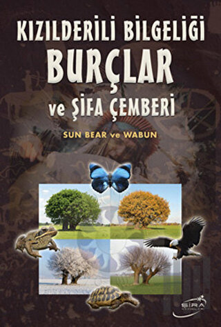 Kızılderili Bilgeliği Burçlar ve Şifa Çemberi