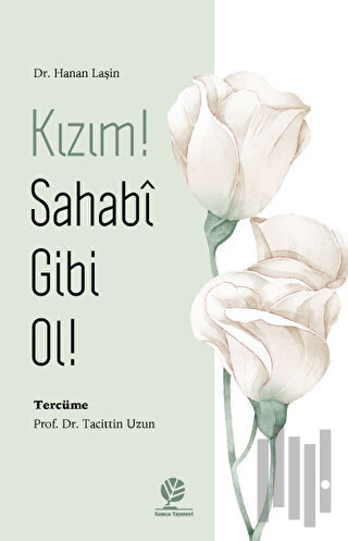 Kızım! Sahabî Gibi Ol! | Kitap Ambarı