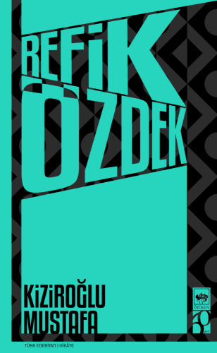 Kiziroğlu Mustafa | Kitap Ambarı