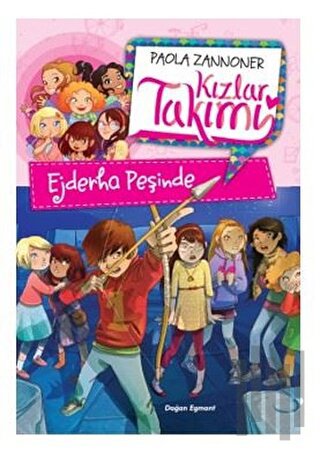 Kızlar Takımı - Ejderha Peşinde