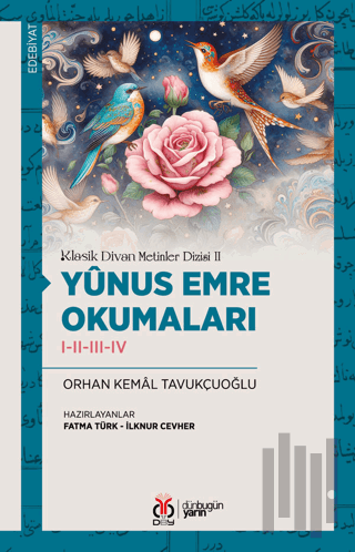 Klasik Divan Metinler Dizisi II - Yûnus Emre Okumaları I-II-III-IV