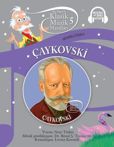 Klasik Müzik Masalları 5-Çaykovski