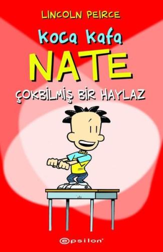 Koca Kafa Nate Çokbilmiş Bir Haylaz