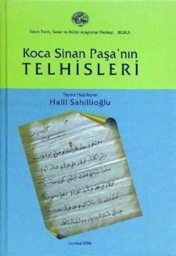 Koca Sinan Paşa'nın Telhisleri (Ciltli)
