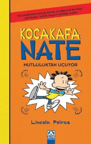 Kocakafa Nate Mutluluktan Uçuyor | Kitap Ambarı