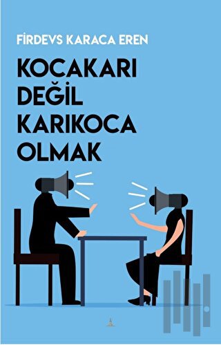 Kocakarı Değil Karıkoca Olmak
